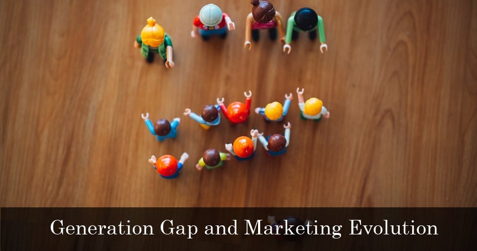 Generation Gap and Marketing Evolution