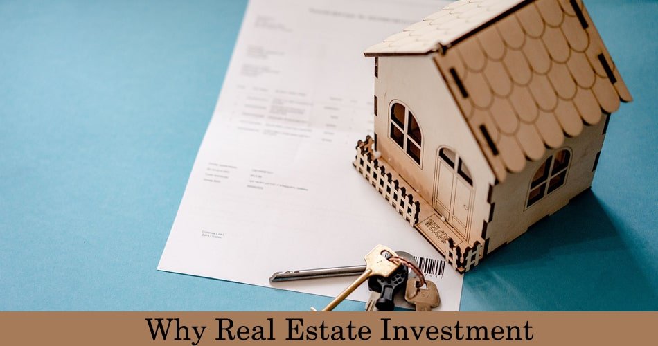 Why Real Estate Investment