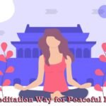 Meditation Way for Peaceful Life