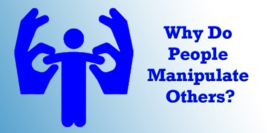 Why Do People Manipulate Others-min