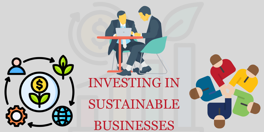 Investing in Sustainable Businesses