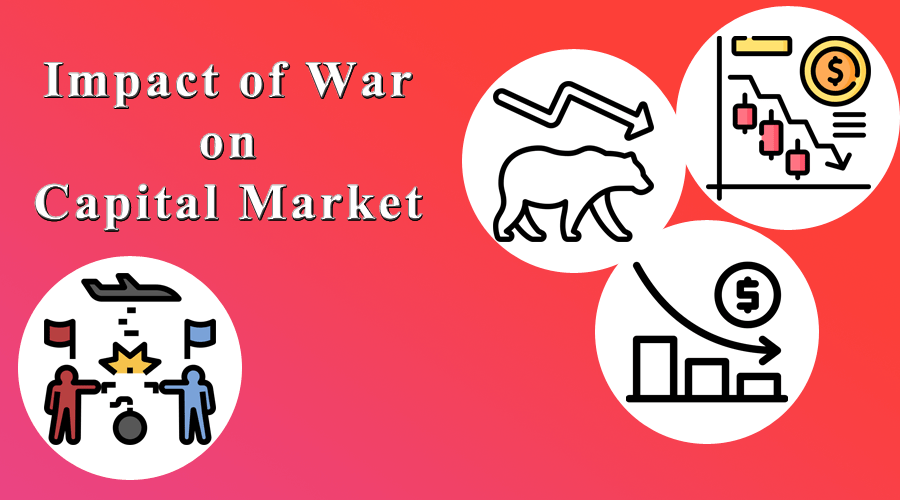 Impact of War on Capital Market